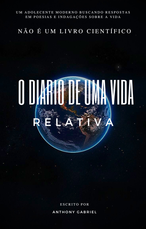 O diario de uma vida Relativa